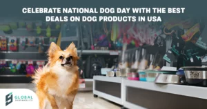 Celebrate National Dog Day With The Best Deals On Dog Products In USA.