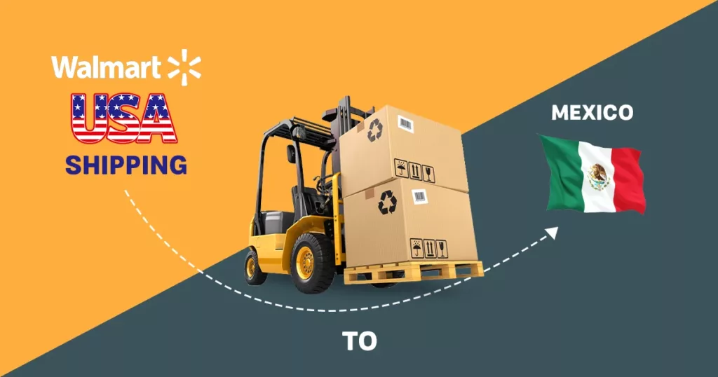 Walmart USA Shipping to Mexico