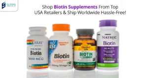 Biotin supplements available for international shipping with USA package forwarding at GlobalShopaholics.com