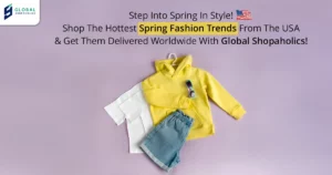 Spring fashion items ready for international shipping with GlobalShopaholics USA package forwarding service.