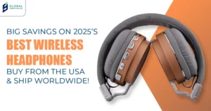 Top wireless headphones with superior sound, available for international shipping via GlobalShopaholics forwarding servi