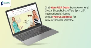 6pm USA Deals showcasing discounted shoes with international shipping and USA package forwarding options at GlobalShopah