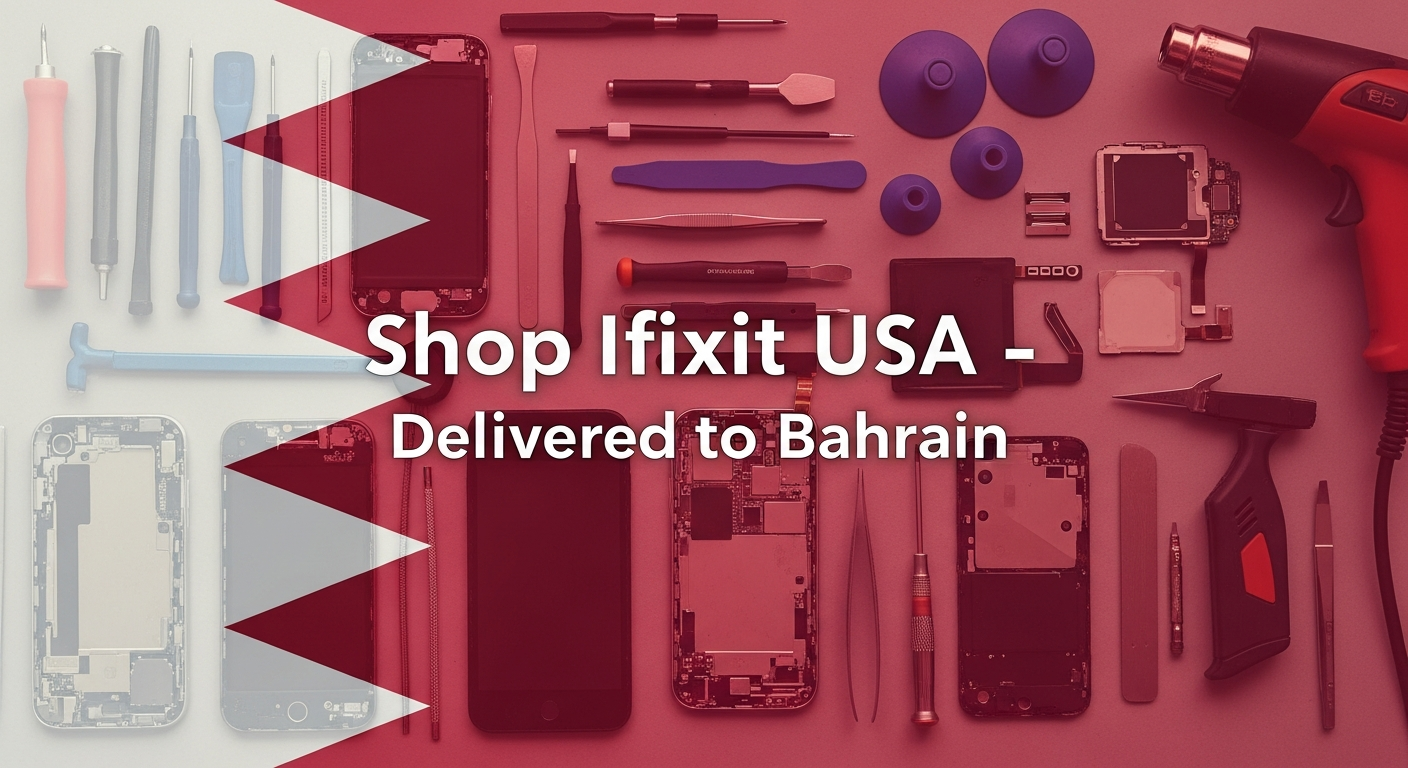 Does Ifixit Ship to Bahrain from US? Guide to Ordering Tools Internationally.
