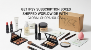 Does Ipsy Ship Internationally