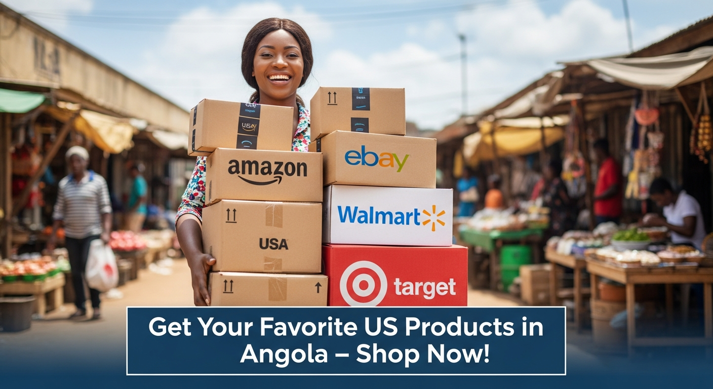Top US Stores That Ship to Angola: How to Shop from the USA with Global Shopaholics.