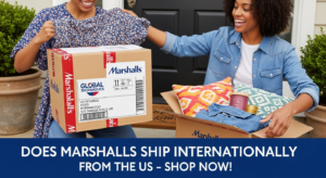 does marshalls ship internationally from US