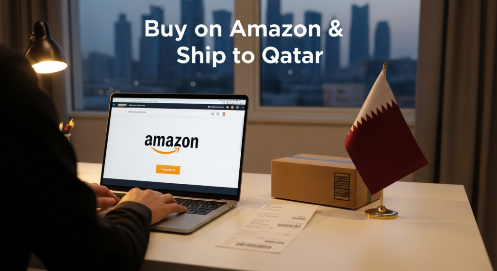 Buy from Amazon and ship to Qatar