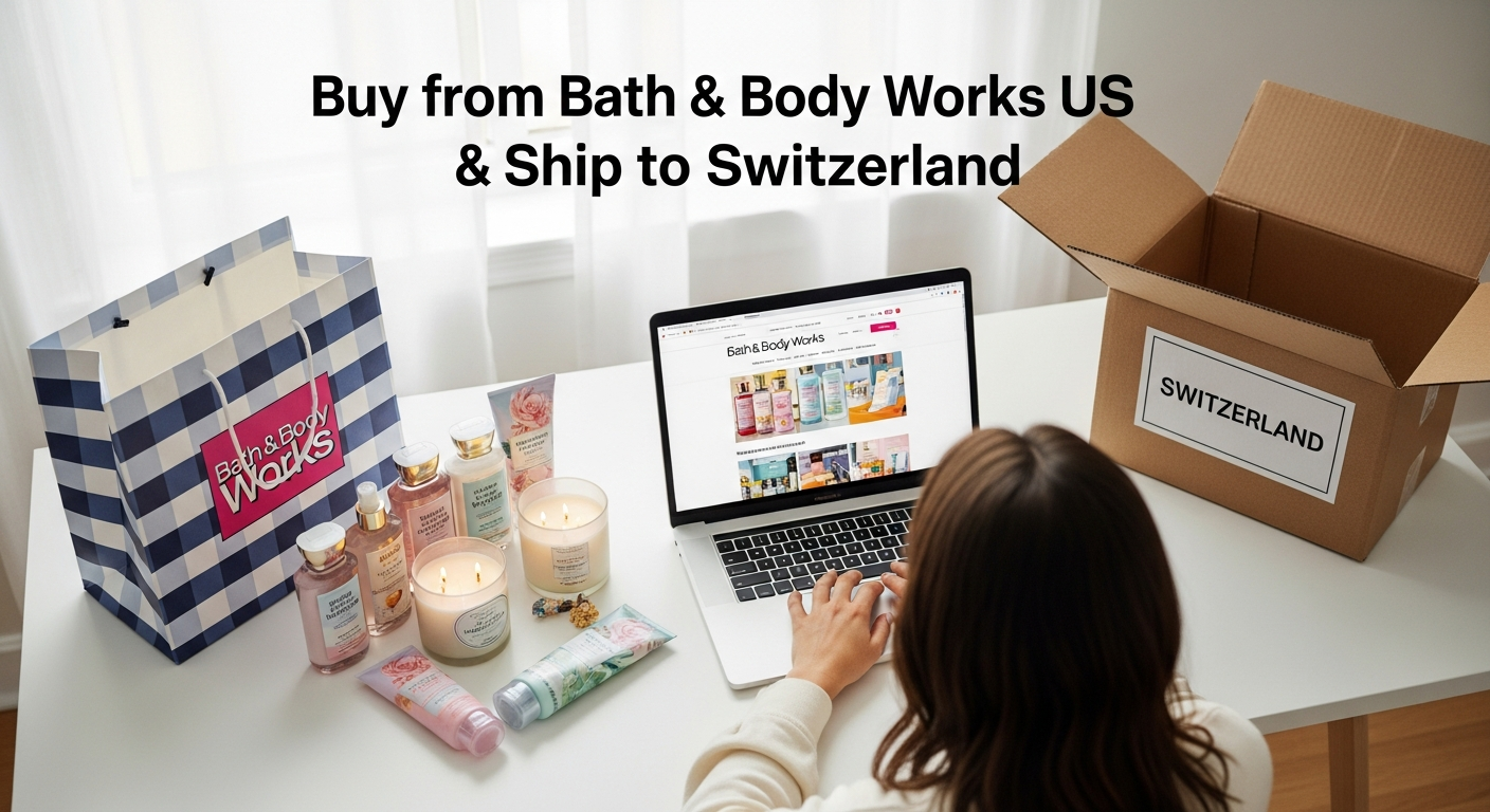 Buy from Bath & Body Works US and ship to Switzerland