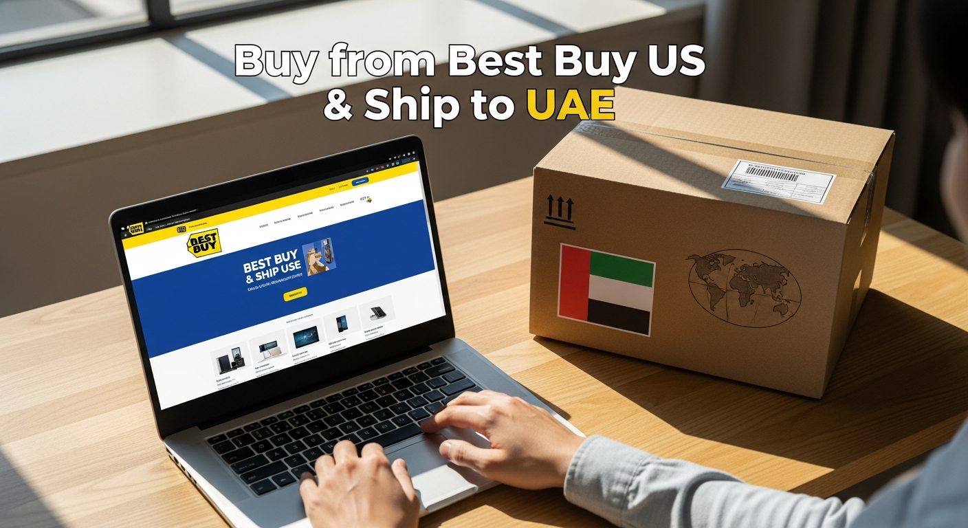 Buy from Best Buy US and ship to UAE