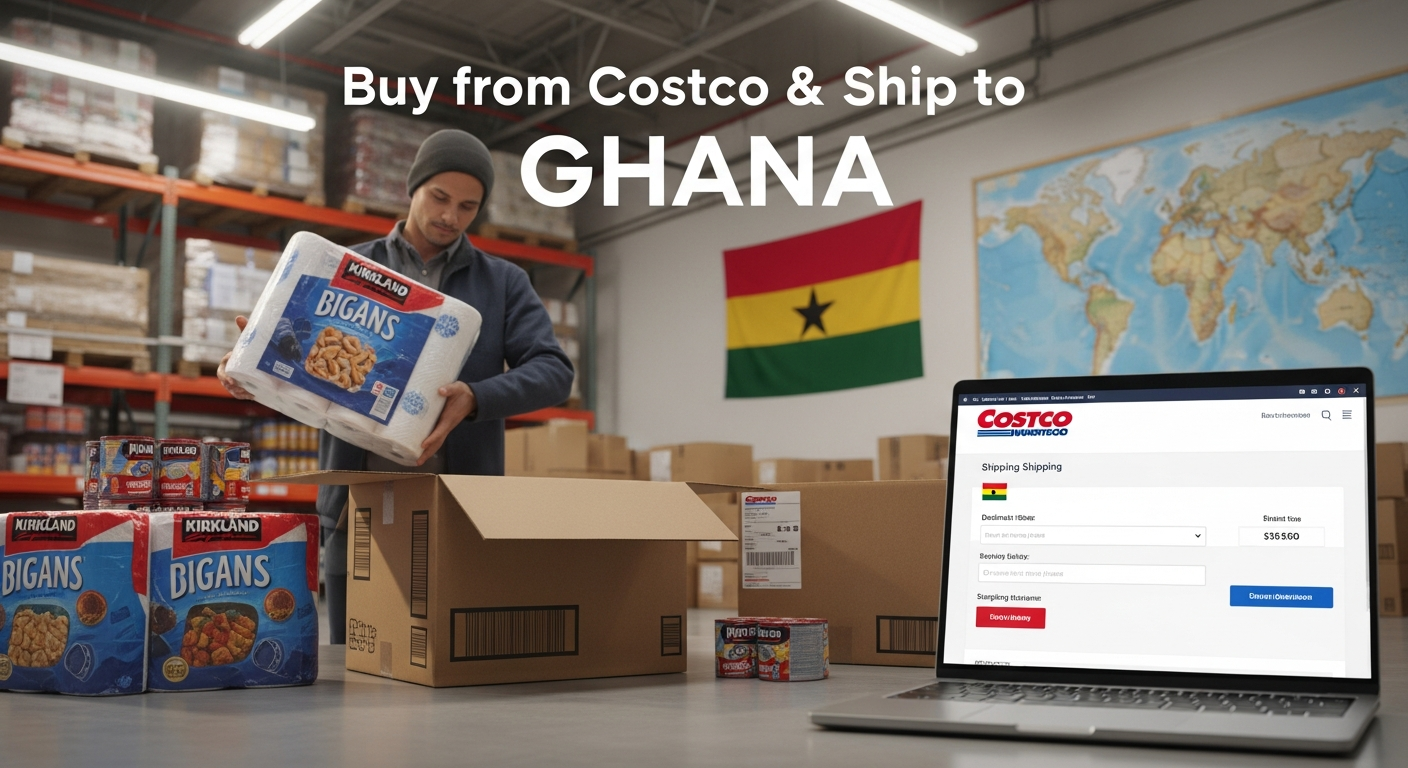 Buy from Costco and ship to GHANA