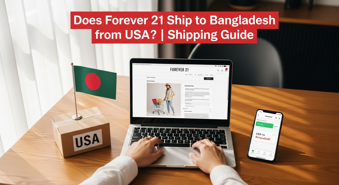 Does Forever 21 Ship to Bangladesh from USA? Fashion Shipping Guide.