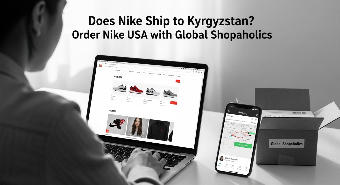 Does Nike Ship to Kyrgyzstan from US? How to Order Nike USA Shoes and Apparel with Global Shopaholics.