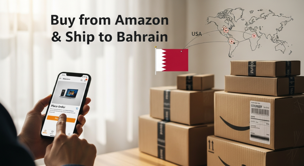 Buy from Amazon and ship to Bahrain