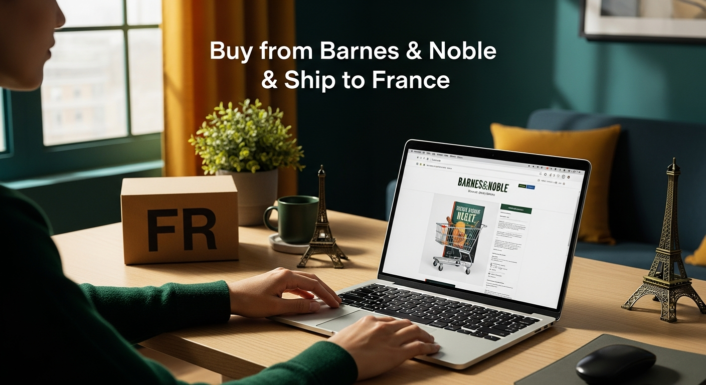 Buy from Barnes & Noble and ship to France