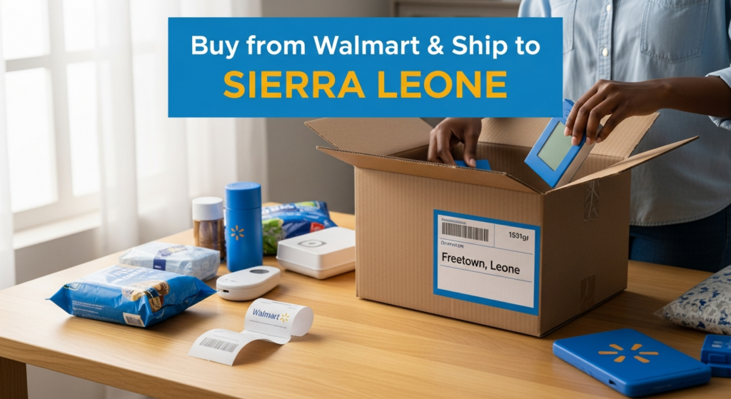 Buy from Walmart and Ship to SIERRA LEONE