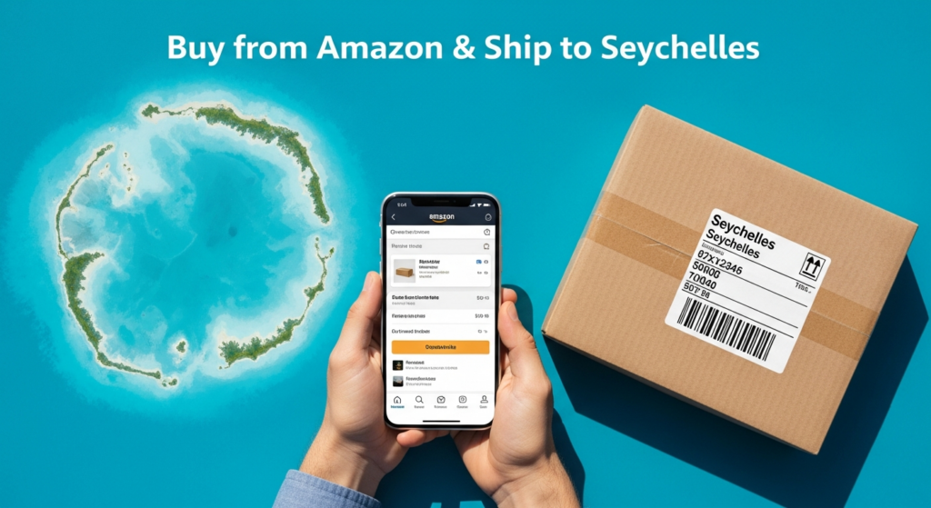 Buy from Amazon and ship to Seychelles
