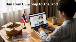 Buy From US and Ship to Thailand