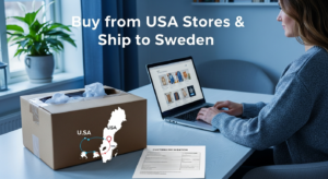 How to Buy From USA Stores and Ship to Sweden