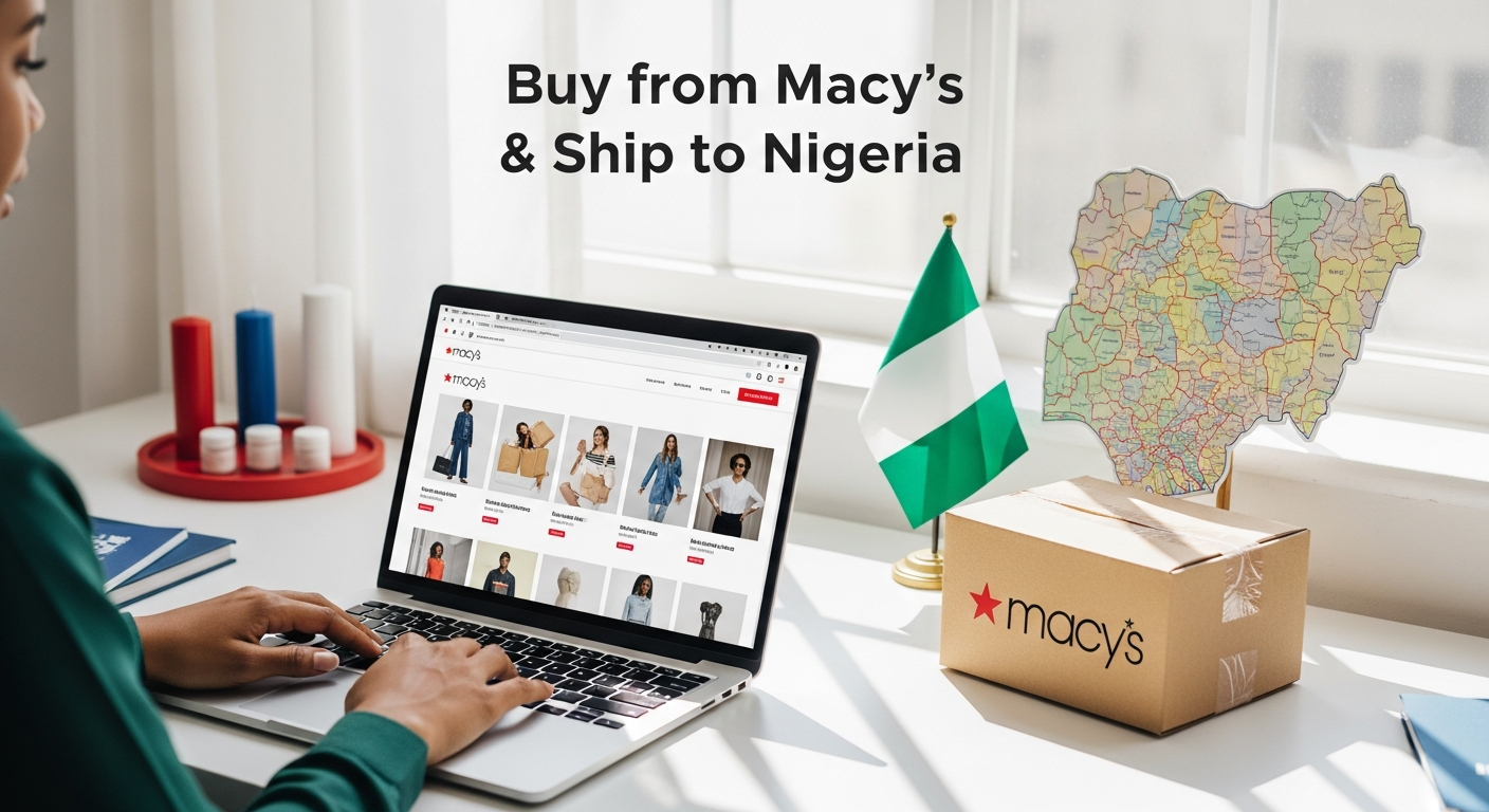 Buy from Macys and ship to NIGERIA