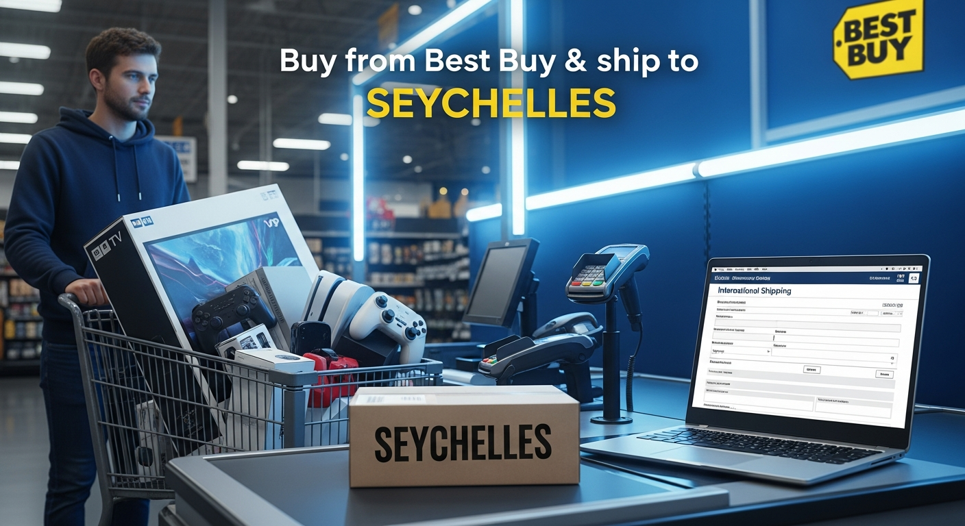 Buy from Best Buy and ship to SEYCHELLES
