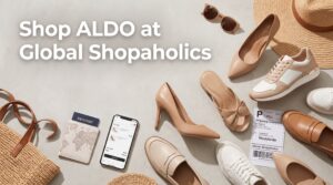ALDO Shoes Worldwide Shopping Guide with Global Shopaholics