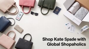 Kate Spade Bags: How to Shop and Ship Worldwide with Global Shopaholics