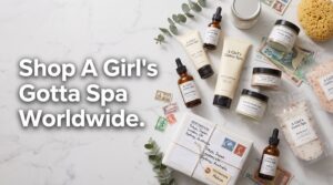 A Girls Gotta Spa International Shipping: Worldwide Shopping & Delivery Guide